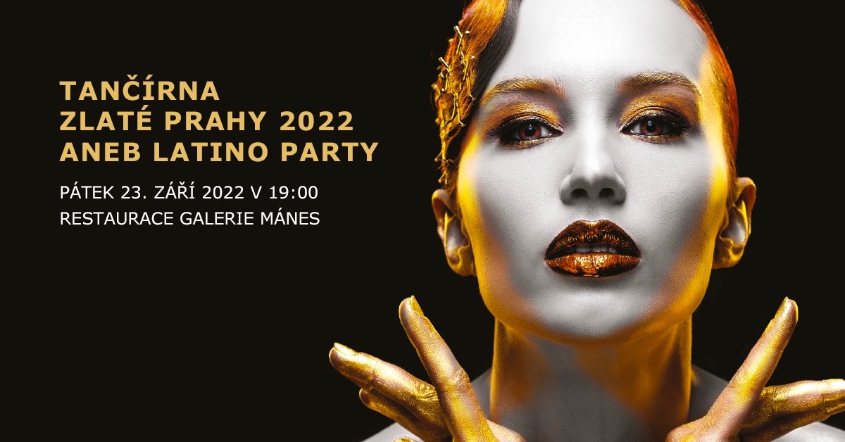 Tančírna Zlaté Prahy 2022 aneb Latino Party
