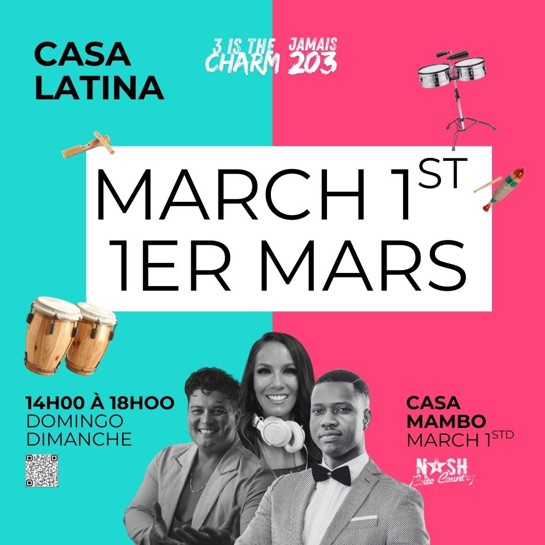 CASA LATINA CASA MAMBO The 3rd its the charm! Jamais 203 au NASH