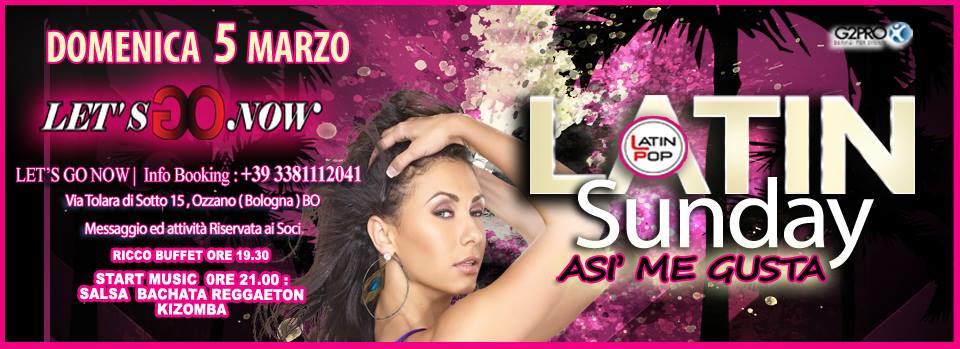 Asi Me Gusta LATIN Sunday Dom 5 Marzo ★ Let's Go Now ★