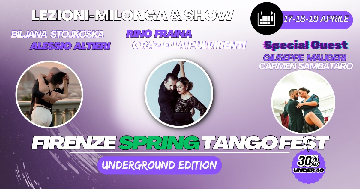 Firenze Spring Tango Fest - Underground Edition
