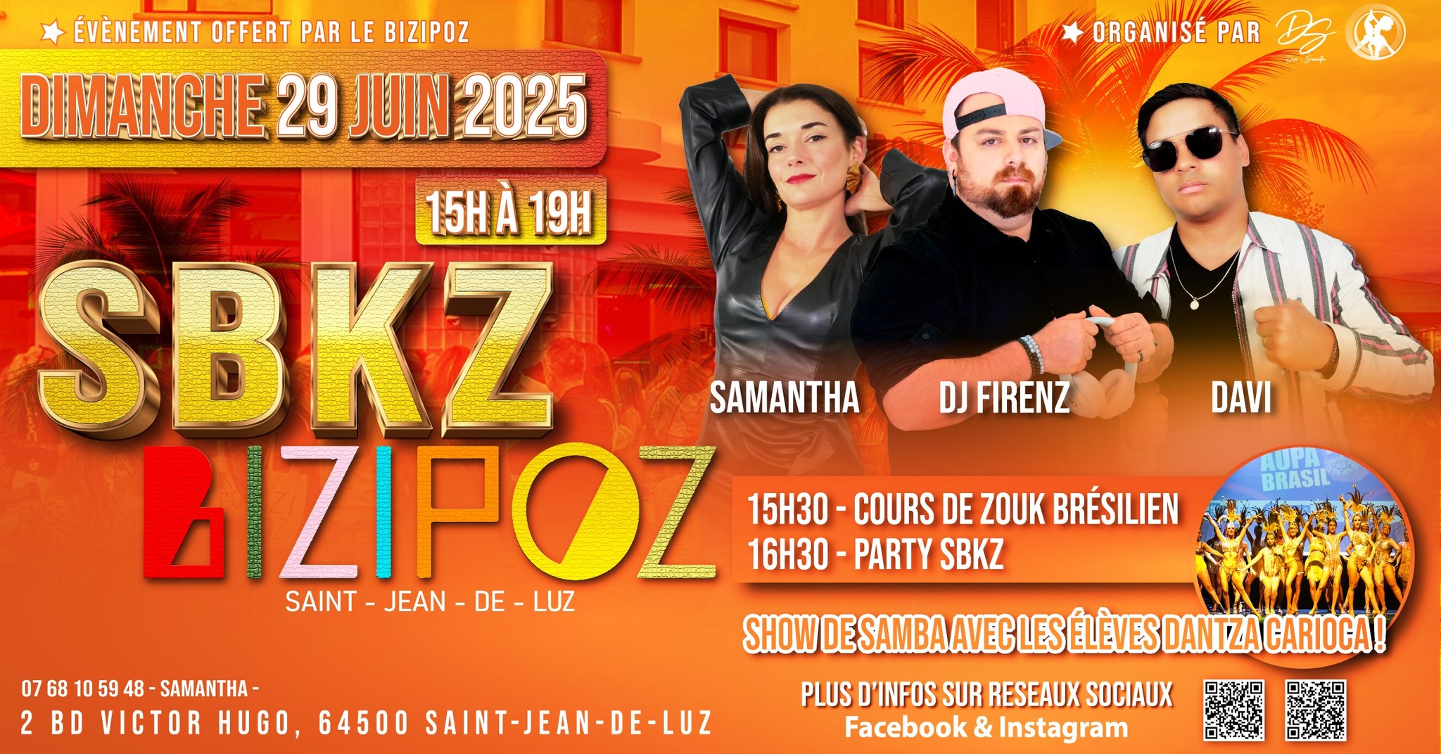 SBKZ au BIZIPOZ avec DJ FIRENZ et SAMANTHA & DAVI