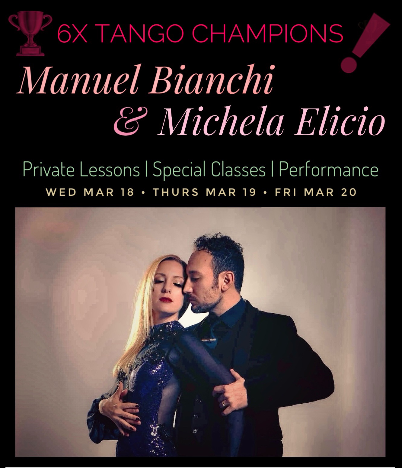 6x Tango Champion MANUEL BIANCHI & MiCHELA ELICIO in Sacramento!