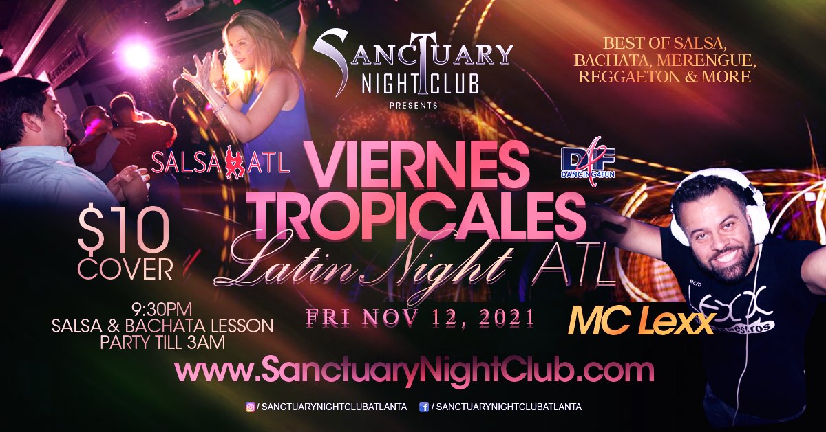 Viernes Tropicales Latin Night Atlanta Fri Nov 12th w MC Lexx