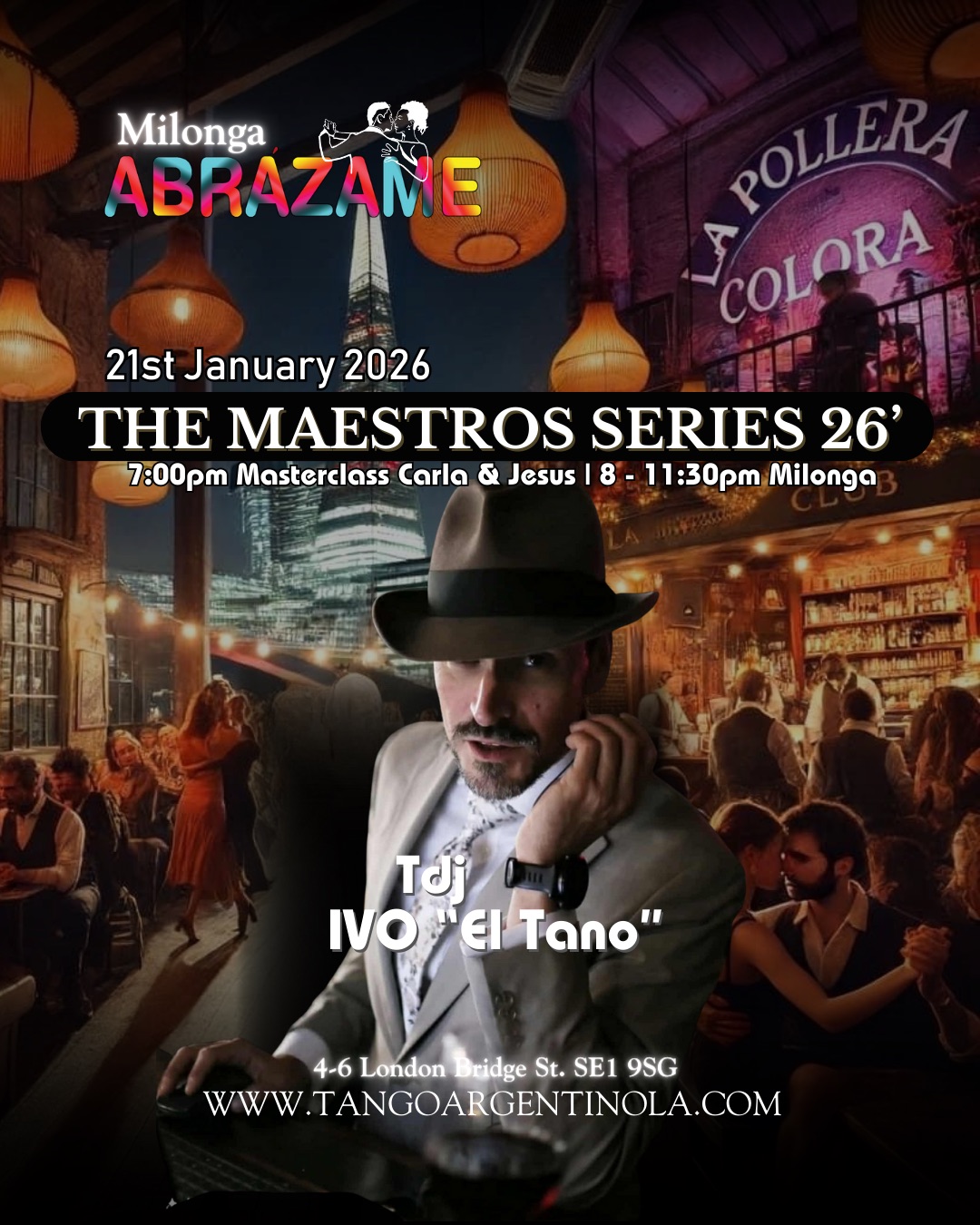 Abrázame Milonga London Bridge Tango The Maestros Series Wed 21 Jan 2026