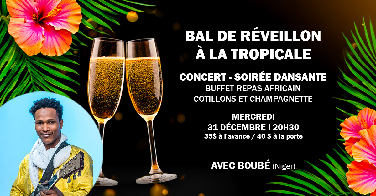 BAL DE RÉVEILLON À LA TROPICALE avec Boubé