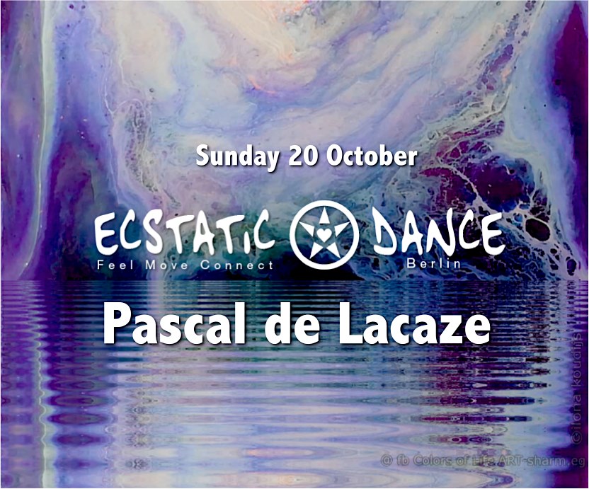 Ecstatic Dance ✦ Pascal de Lacaze ✦ KundaliniYoga ✦ Soundhealing