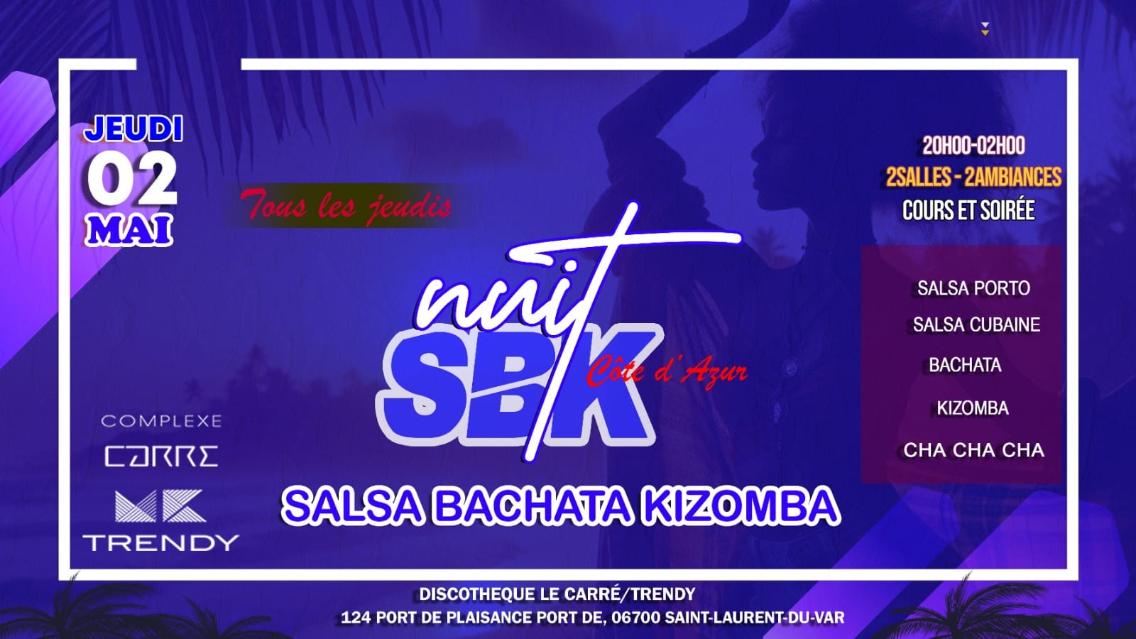 Nuits SBK Côte d'Azur au Carré Trendy (tous les jeudis)