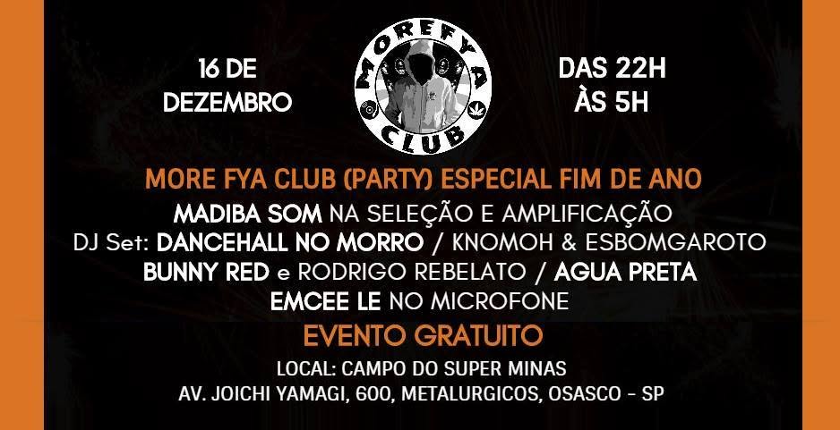 MORE FYA CLUB (Party) Especial Fim de Ano