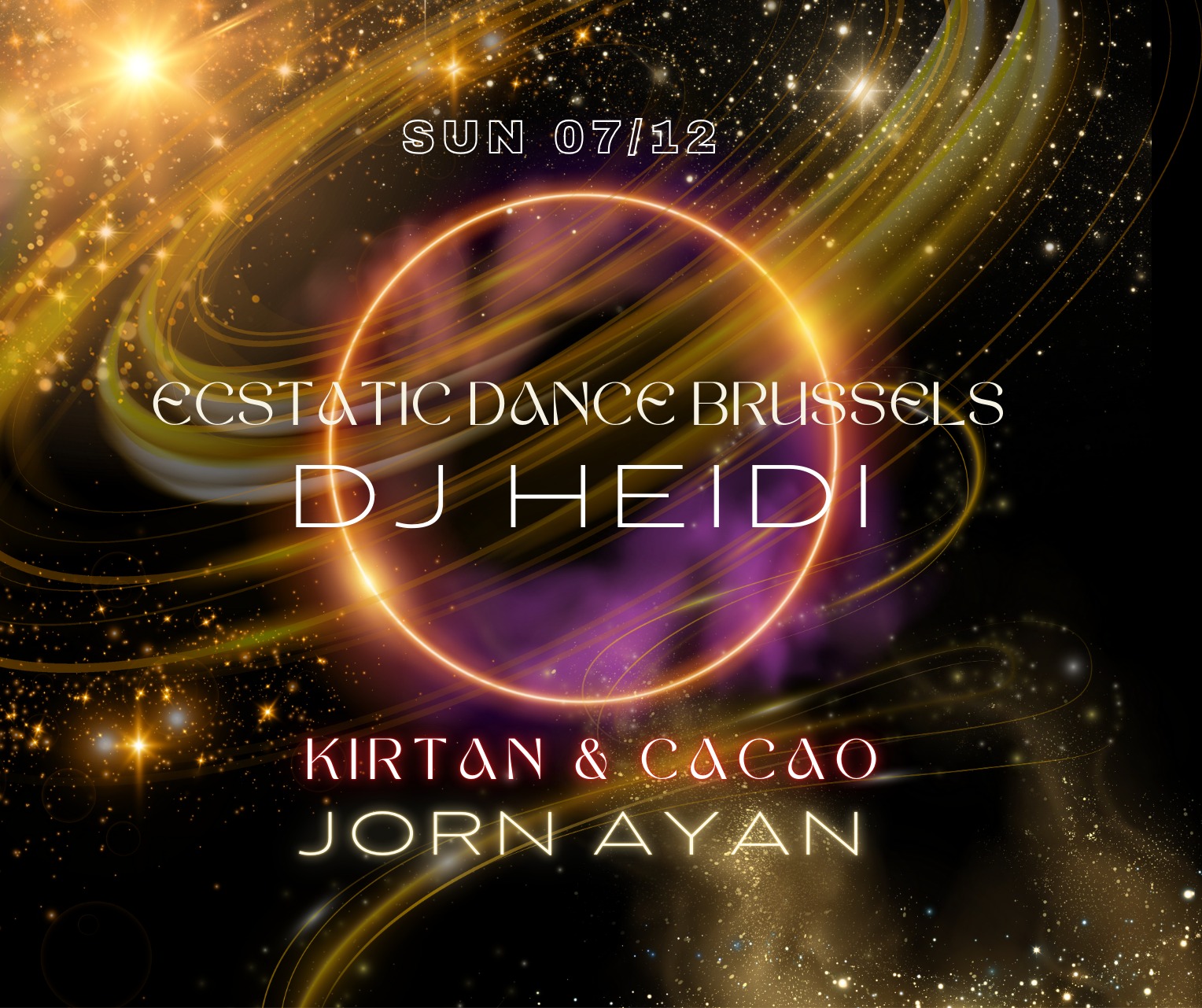 Ecstatic Dance Brussels β‘ DJ Heidi β‘ Cacao β‘ Kirtan by Jorn Ayan