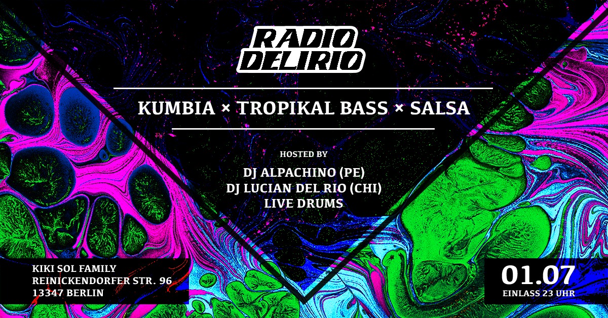Radio Delirio 01 July 23h Kiki Sol Family Berlin