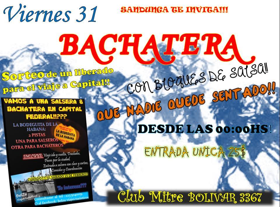 31 1 IMPERDIBLE BACHATERA!!! CLUB MITRE!!