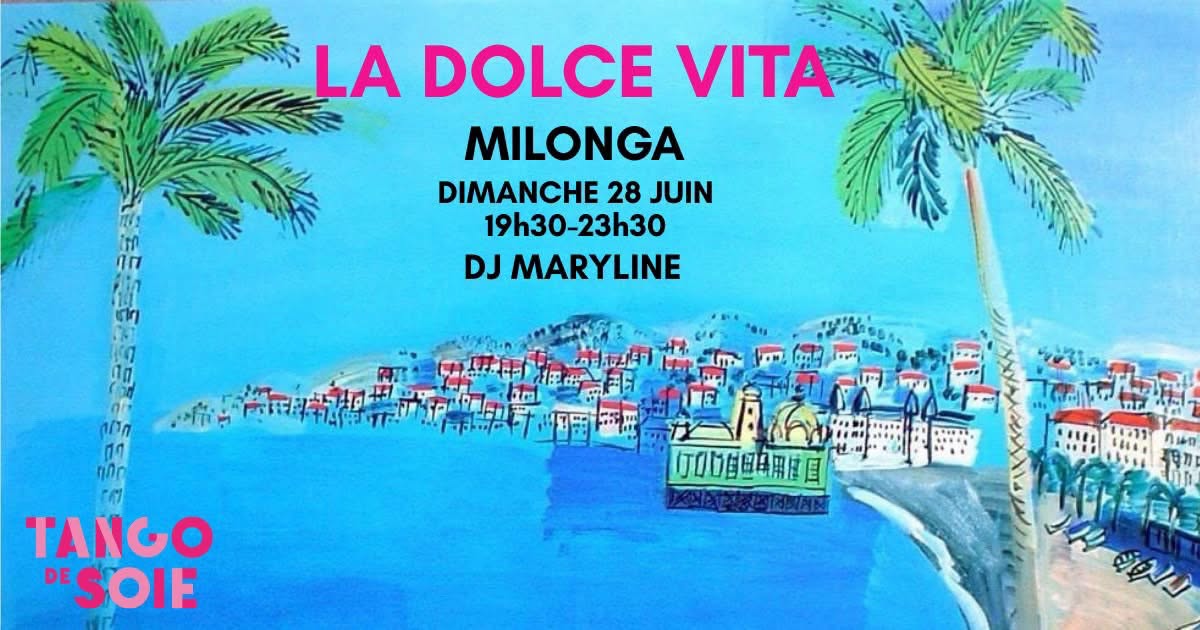 Milonga La dolce vita - DJ Maryline 🤩