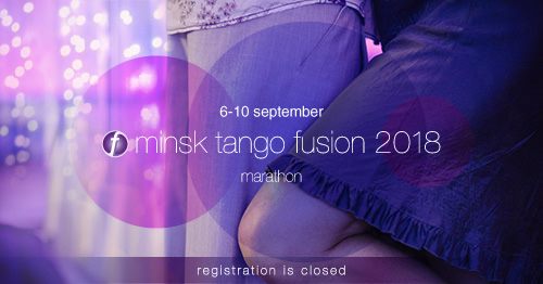 Minsk tango fusion 2018 marathon