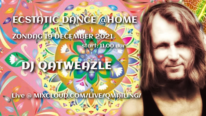 Ecstatic Dance online DJ QATWEAZLE