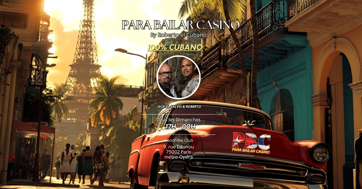 PARA BAILAR CASINO tous les DIMANCHES BY Roberto El Cubano