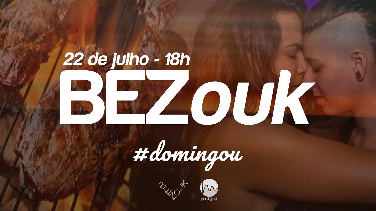 *HOJE* Bezouk #Domingou