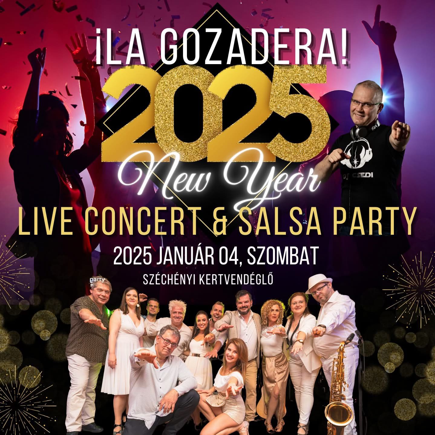 ✨¡La Gozadera! 2️⃣0️⃣2️⃣5️⃣ New Year Party és Live Concert✨