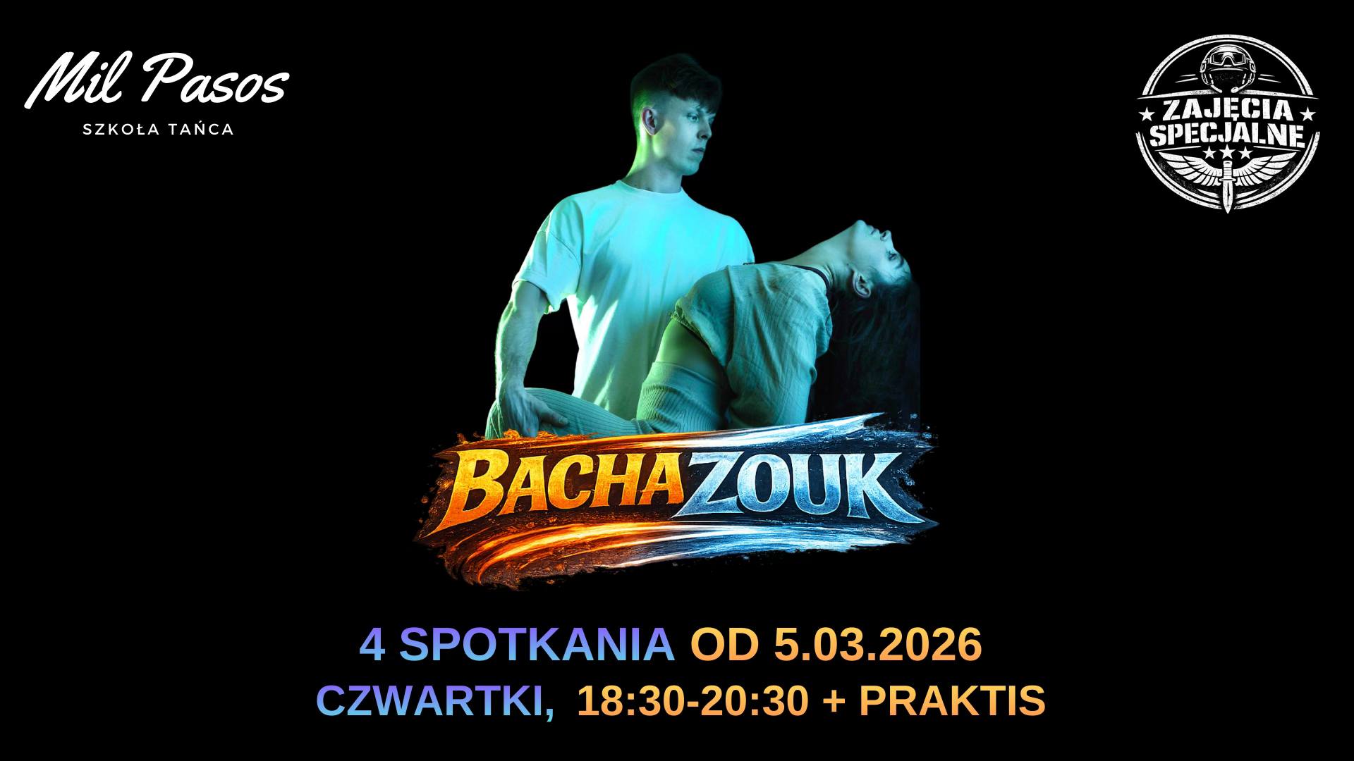 ZAJĘCIA SPECJALNE - BACHAZOUK - CYKL 4 SPOTKAŃ DLA TAŃCZĄCYCH! CZWARTKI 18:30-20:30! START: 05.03.26