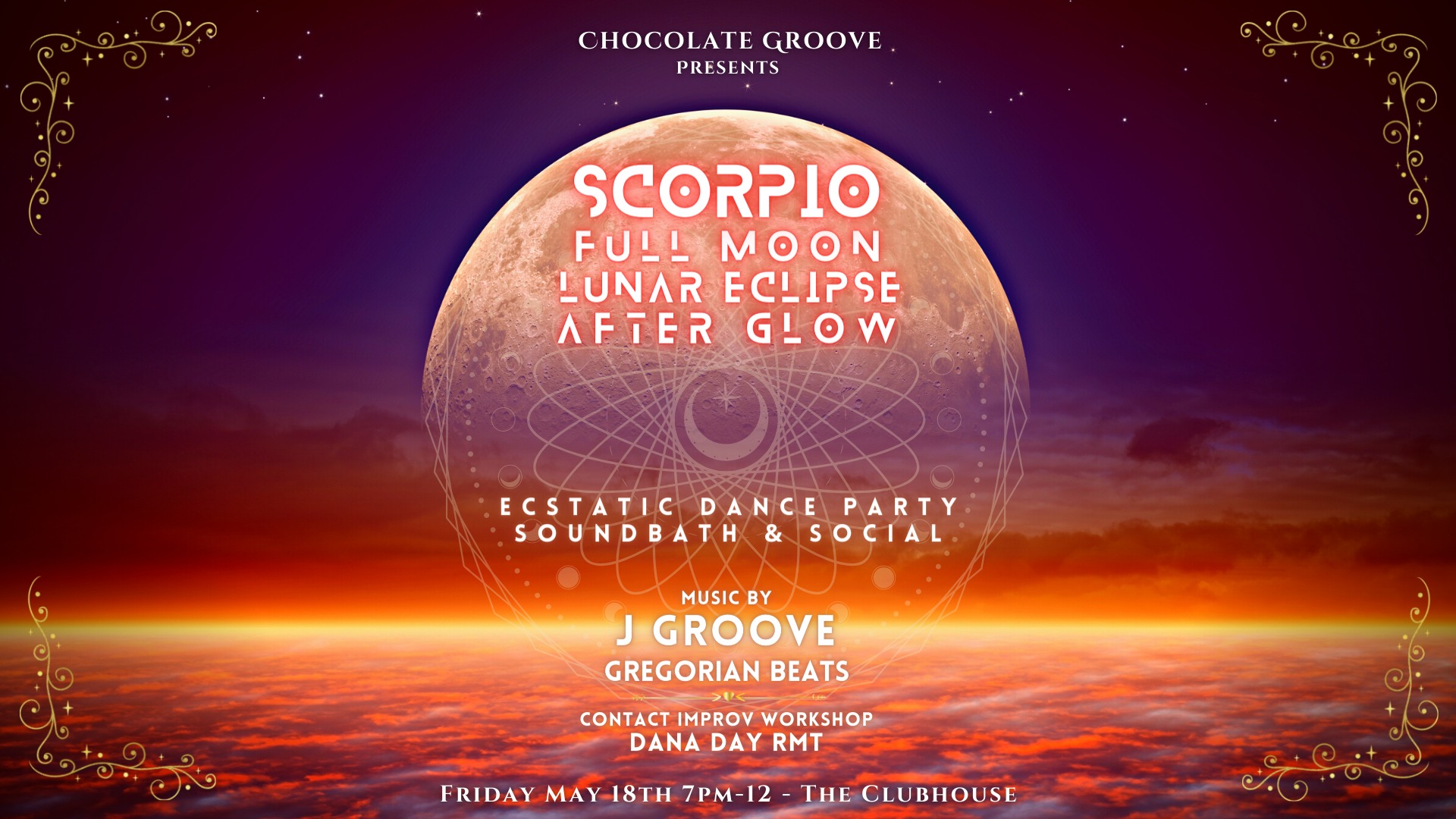 Chocolate Groove - Scorpio Full Moon Eclipse Afterglow