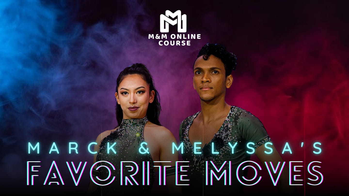 FAVORITE MOVES - Marck & Melyssa