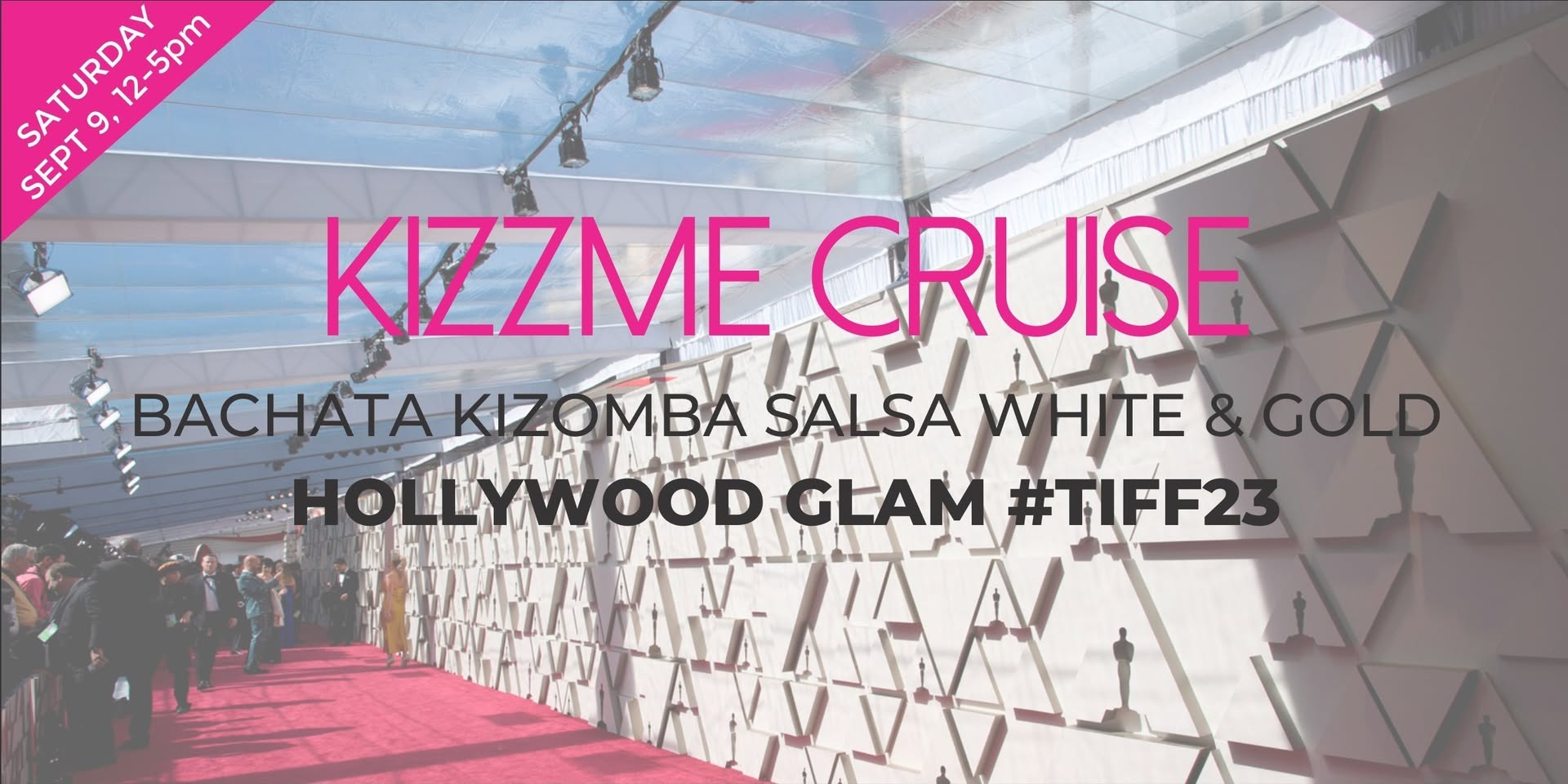 KizzMe Hollywood Glam White Gold #TIFF23 Latin Dance Cruise Bachata Kizomba Salsa