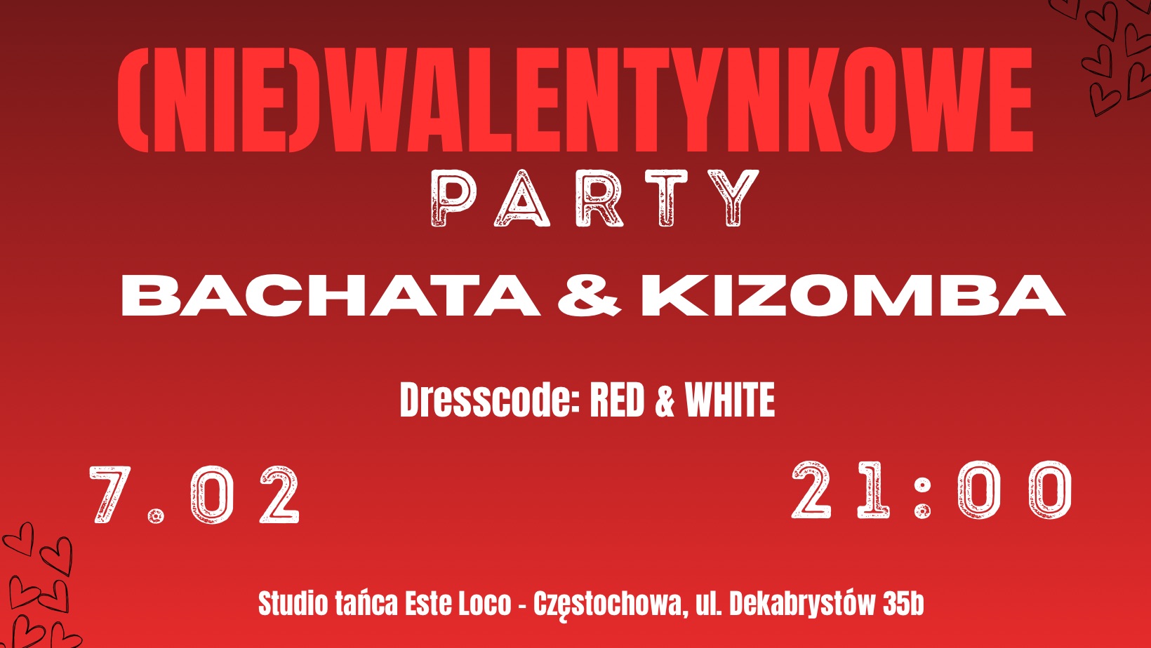 (NIE)Walentynkowe Party BACHATA & KIZOMBA 7.02