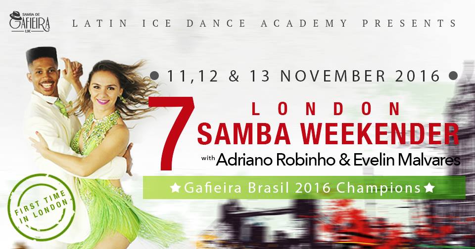 7th London Samba Weekender Robinho & Evelin