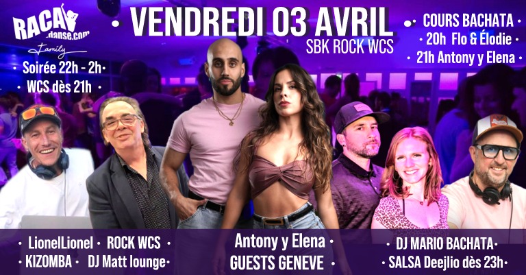 VENDREDY'S GUESTS - 3 Avril l'Incontournable" SBK + Rock WCS