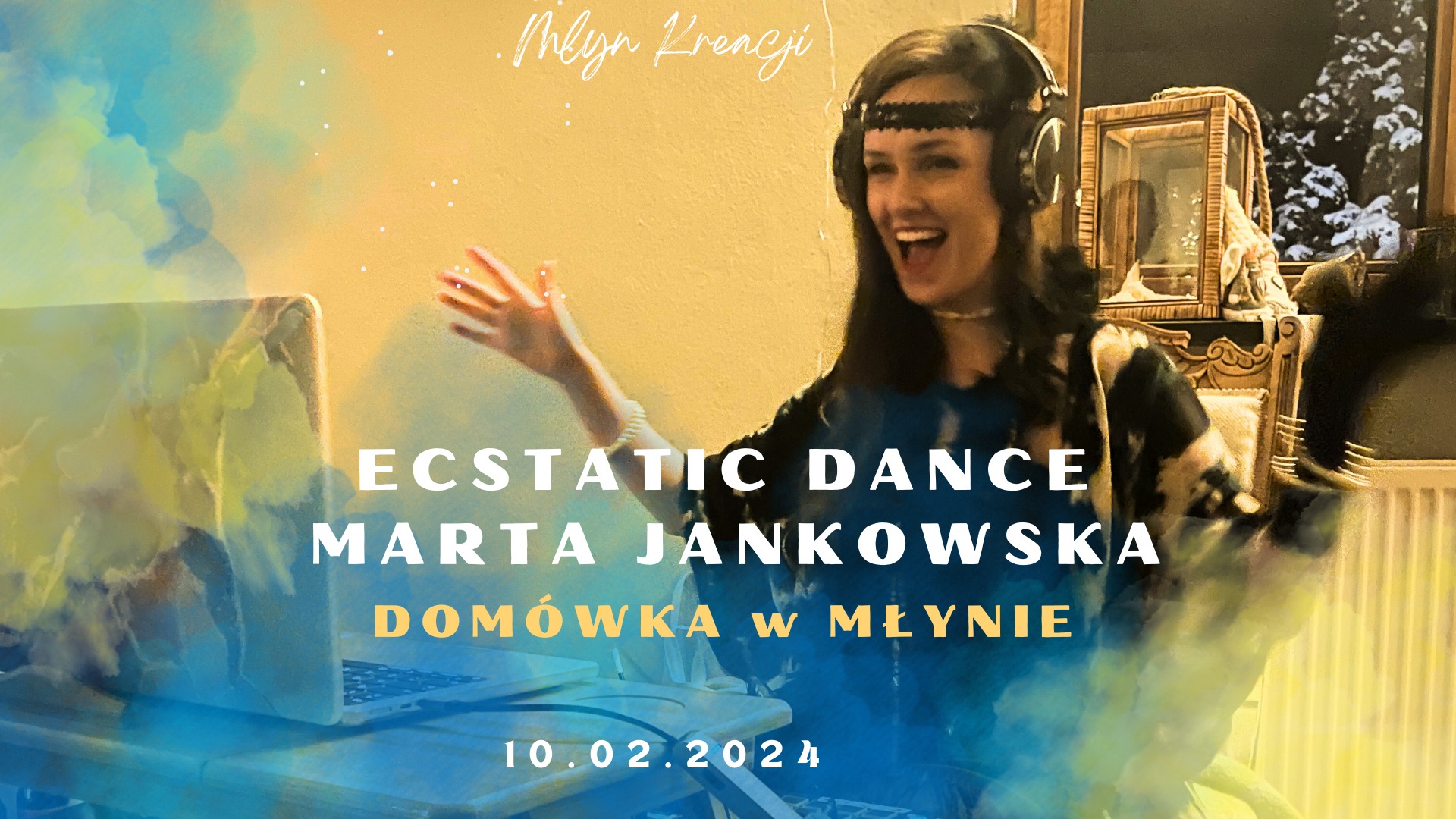 DOMÓWKA W MŁYNIE - ECTATIC DANCE - MARTA JANKOWSKA