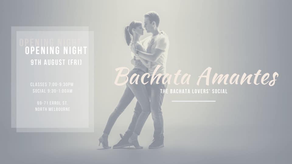 Bachata Amantes Opening Night!