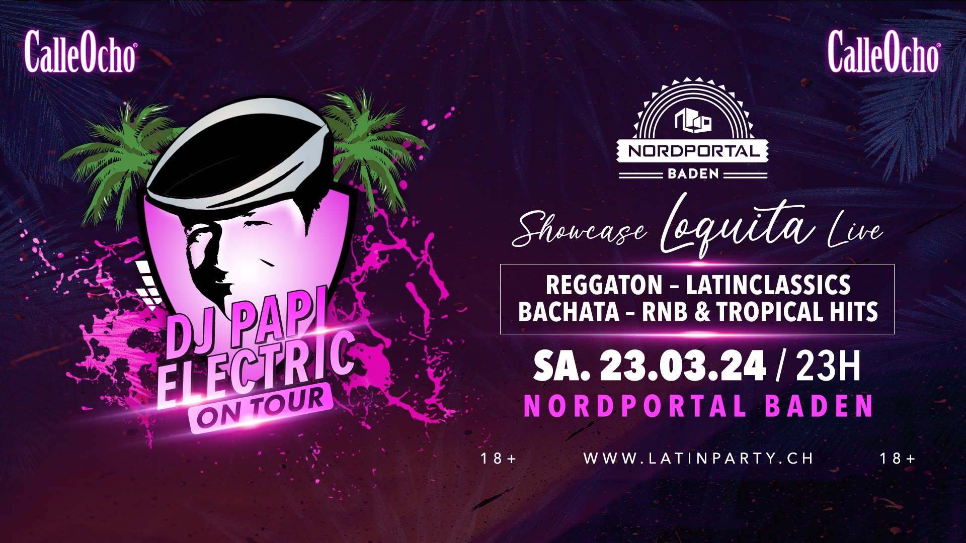 DJ Papi Electric - Calle Ocho on tour - Nordportal Baden - Reggaeton, Latinhits, Tropicalvibes