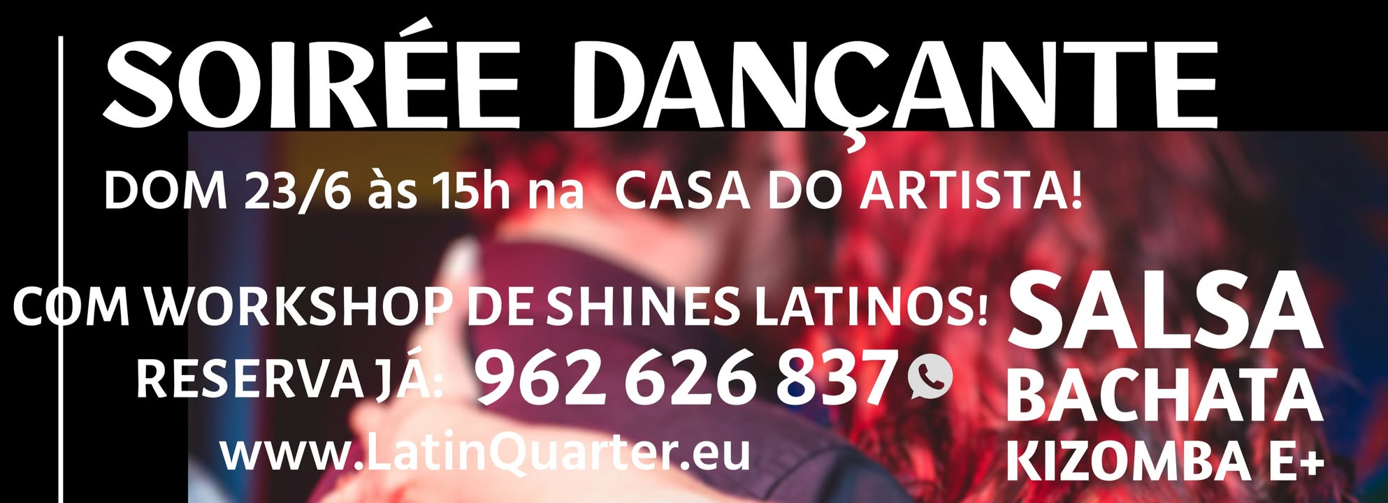 Soirée Dançante e Workshop Shines Latinos!