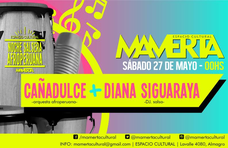 Cañadulce + Diana Siguaraya Dj - Noche Afroperuana Y Salsera!