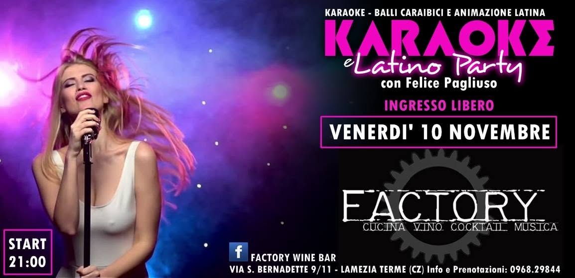 Karaoke e Latino Party - Factory Wine Bar