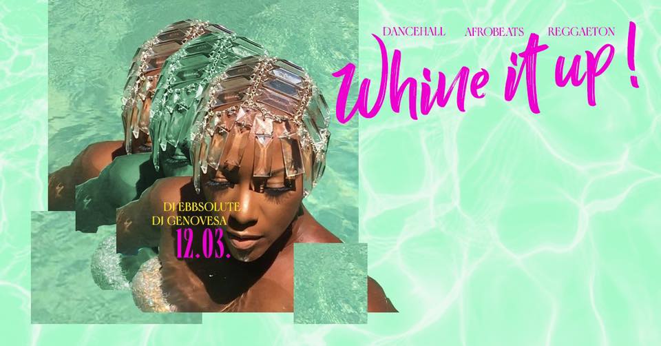 Whine it Up! Caribbean Club • Sa. 12.03. • Veedel Club
