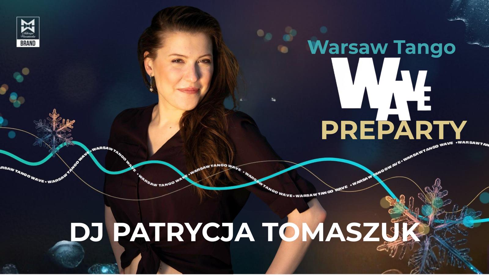 Warsaw Tango Wave - Pre Party 🌟 Dj Patrycja!