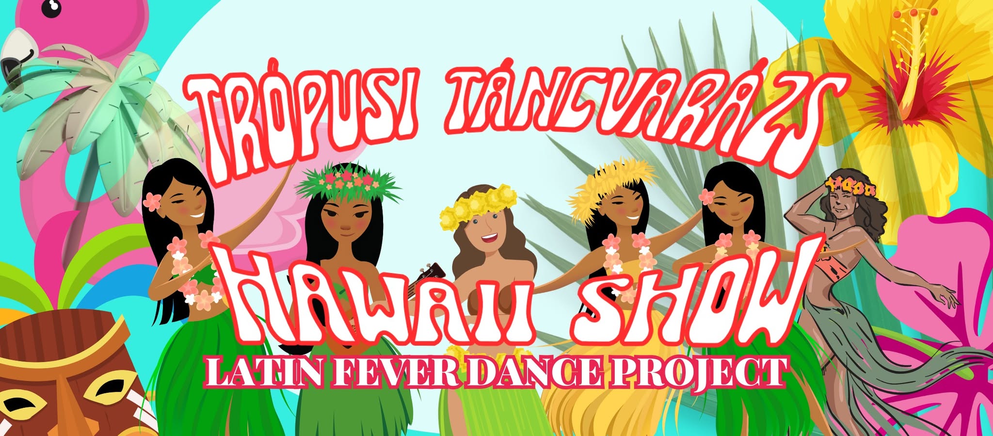 Trópusi Táncvarázs 🌺 - Hawaii Show az LFDP-vel.