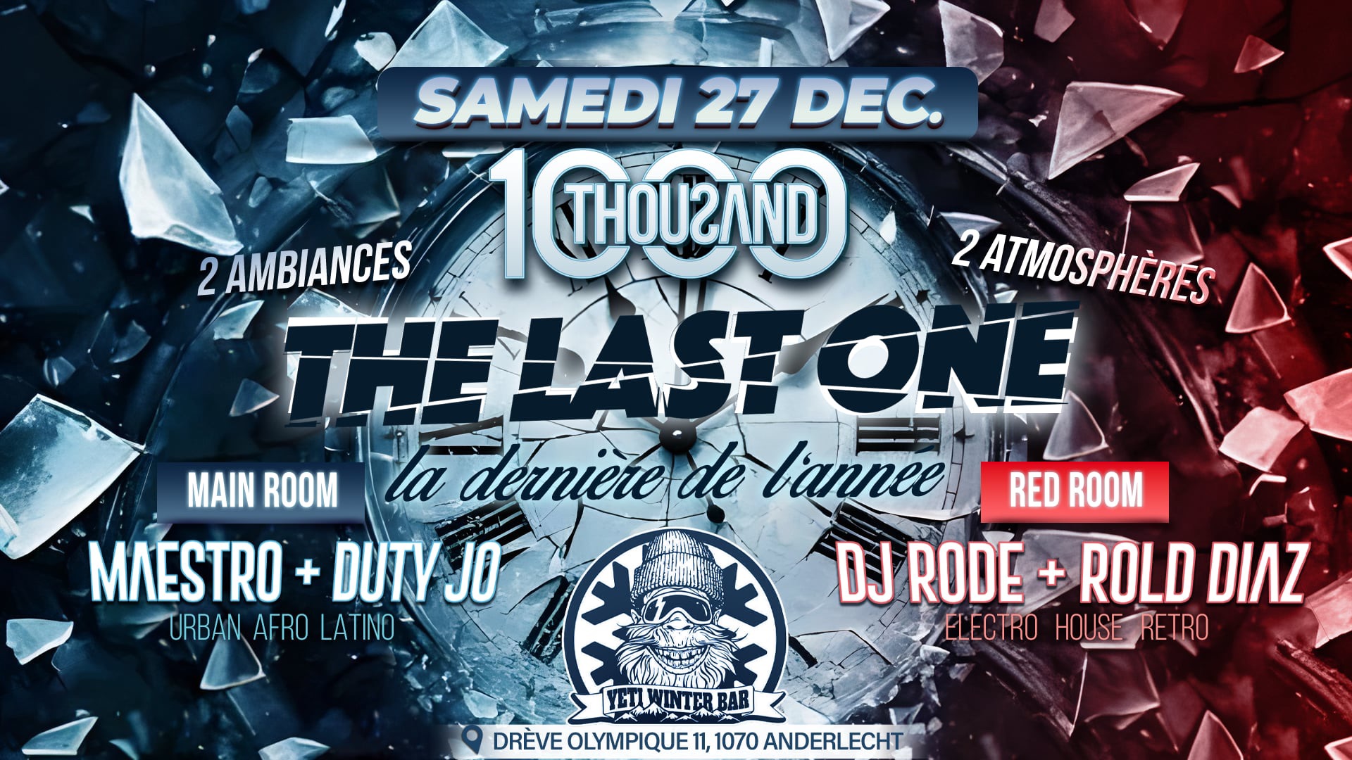 THOUSAND - THE LAST ONE • SAMEDI 27 DÉCEMBRE 2025 • YETI WINTER BAR
