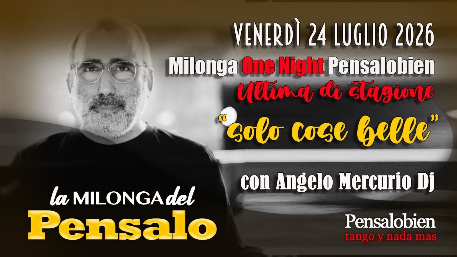 ONE NIGHT PENSALOBIEN VENERDI' 24 LUGLIO ULTIMA PRIMA DELLO STOP DI AGOSTO