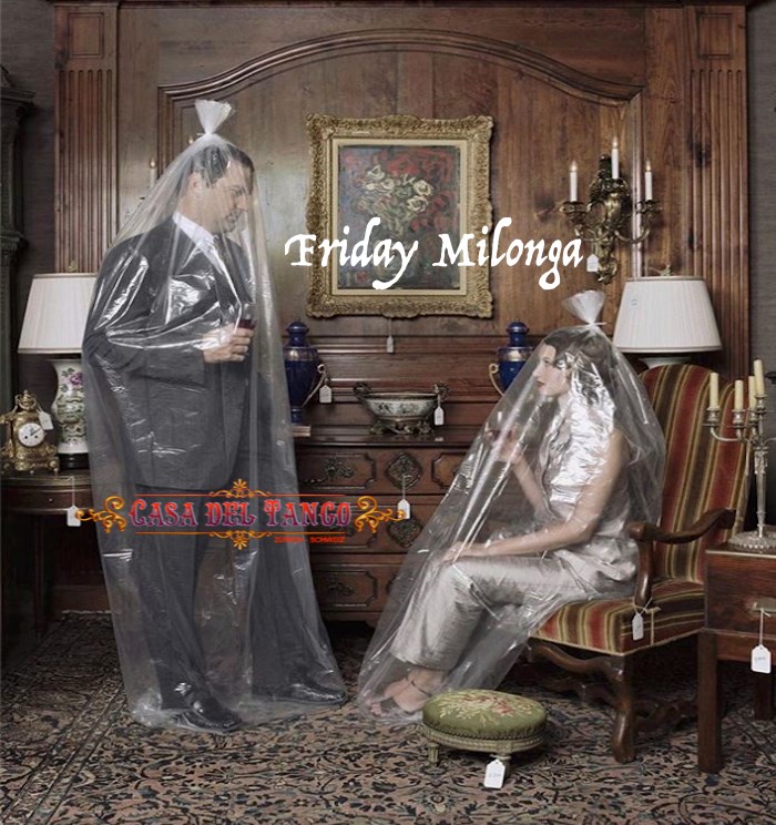 Casa Del Tango ☆ La Milonga Del Viernes ☆