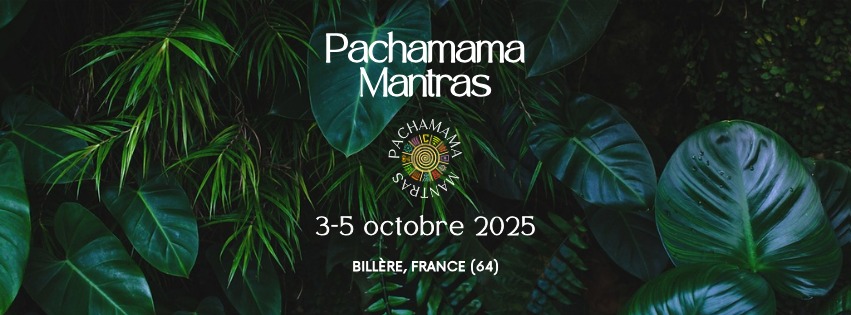 PACHAMAMA MANTRAS FESTIVAL