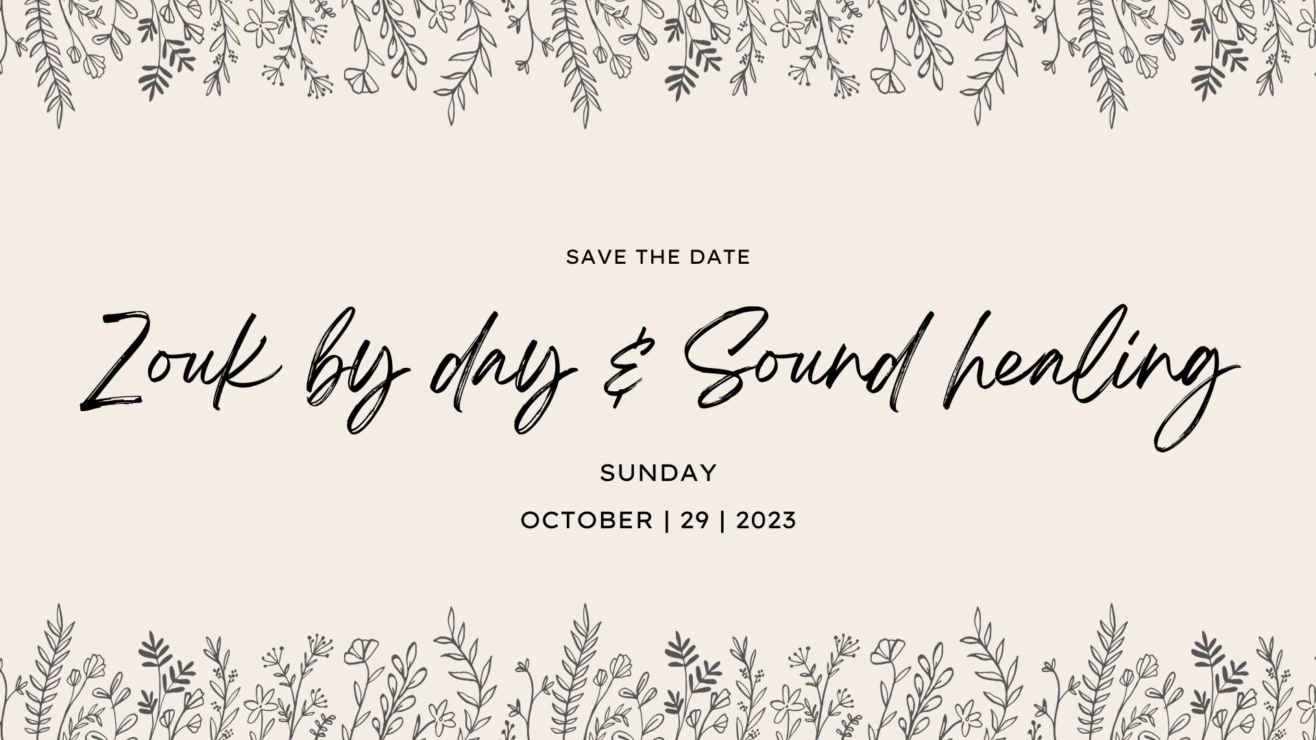 Zouk by day & Sound Healing Oct. 29