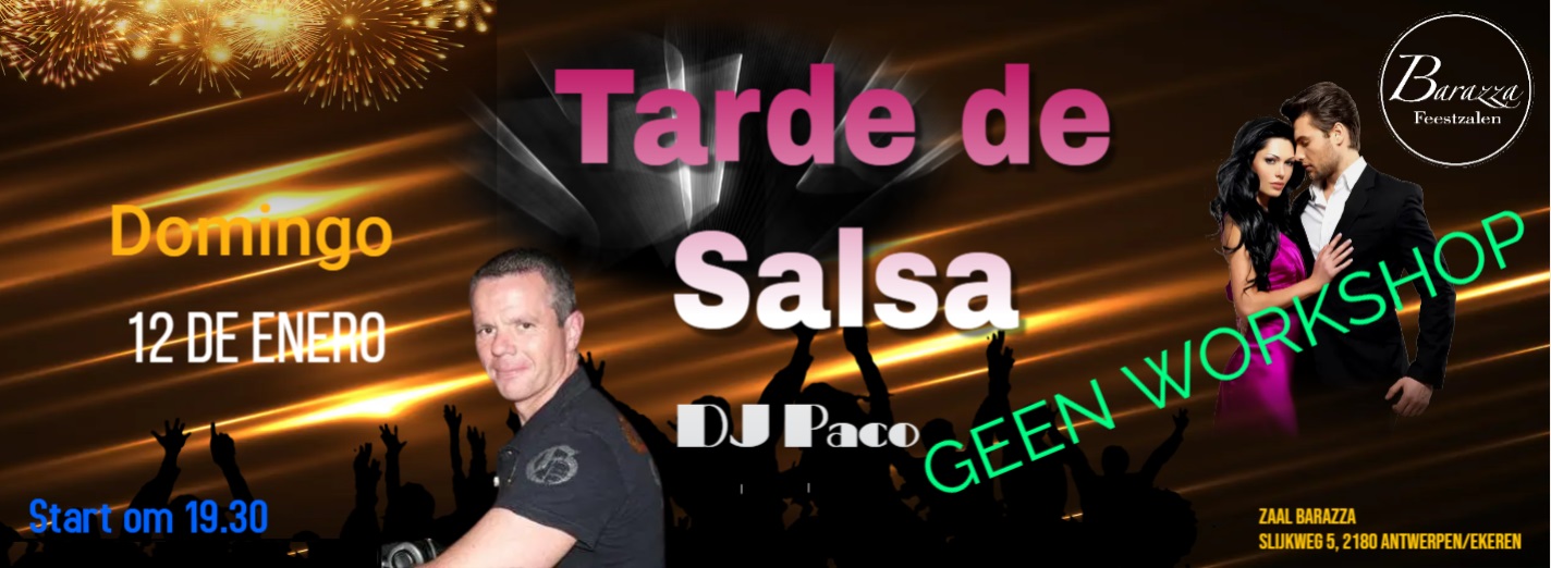 Nu zondag 12 Januari: TARDE DE SALSA @ BARAZZA!