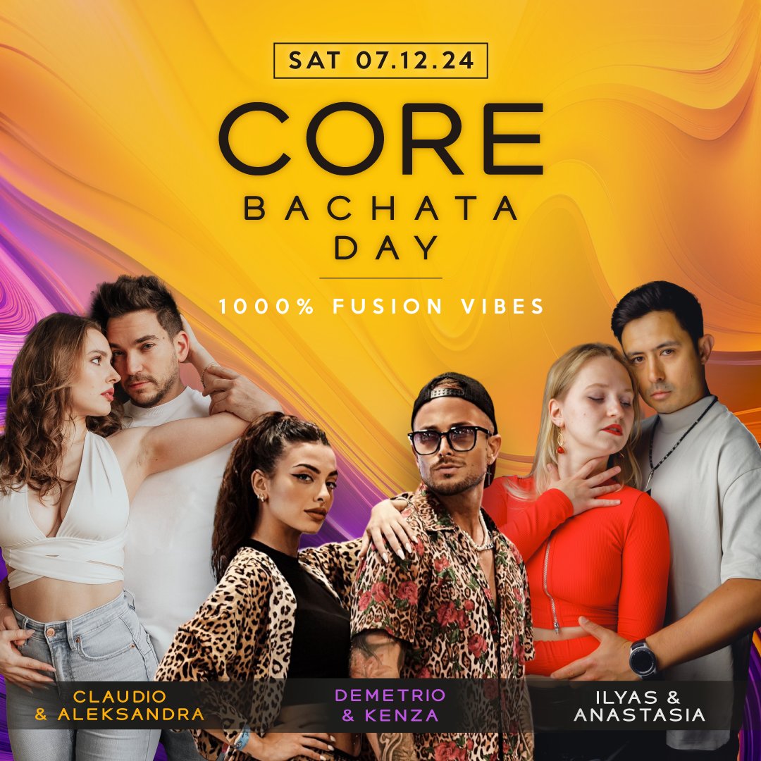 CORE BACHATA DAY 🔥 1000% FUSION VIBES🔥