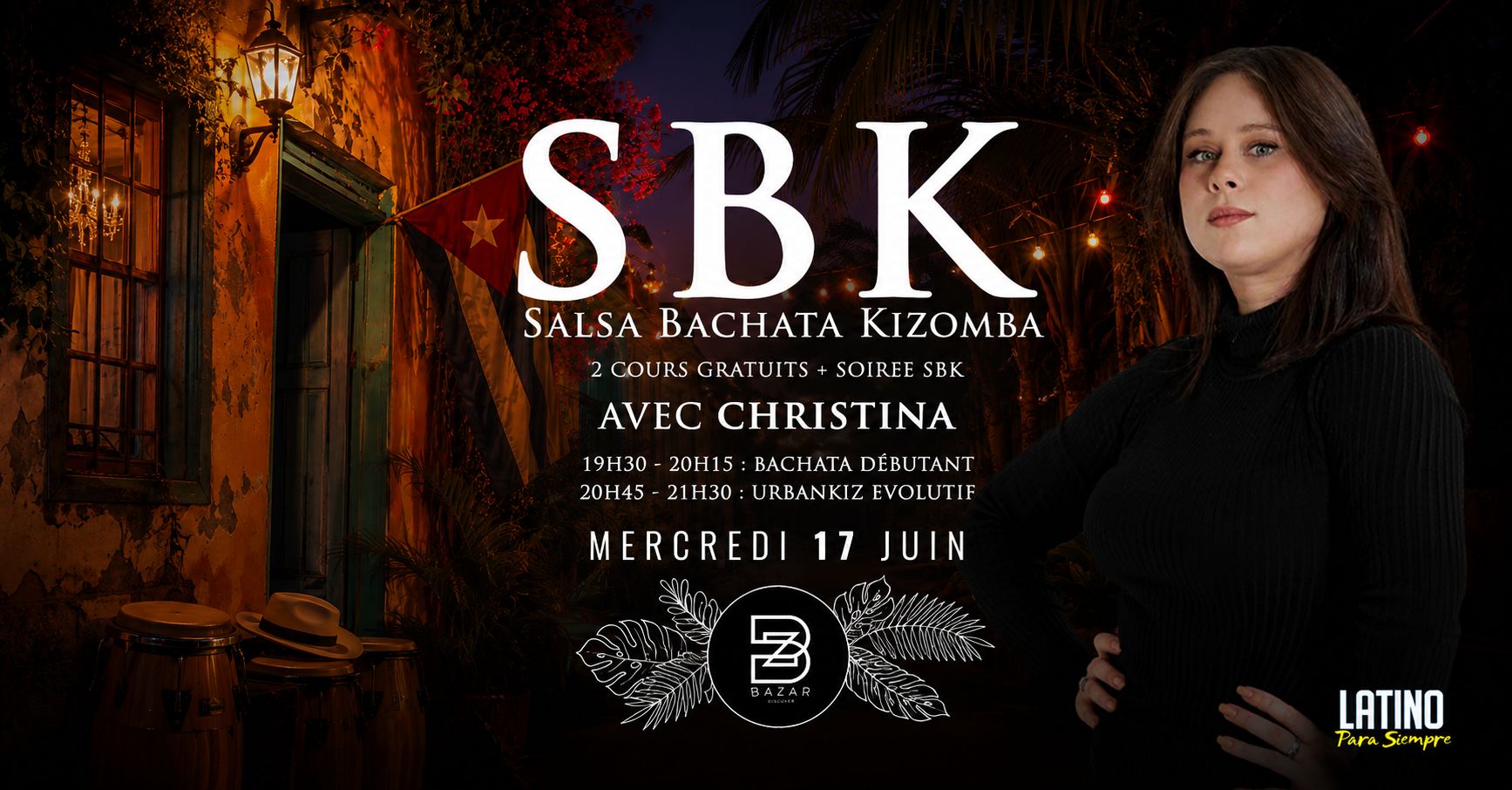 2 cours + Soirée Salsa Bachata Kizomba avec Christina au Bazar
