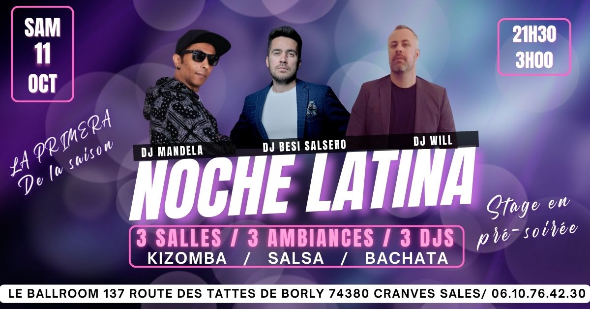 NOCHE LATINA AU BALLROOM 3 SALLES - 3 AMBIANCES