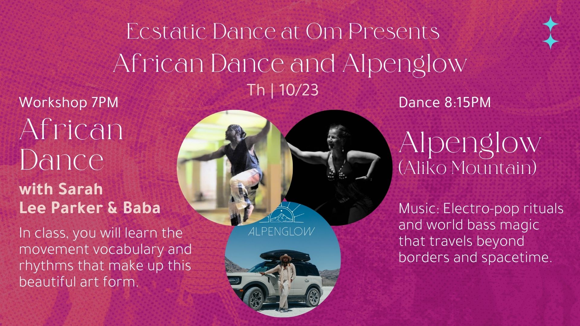 Ecstatic Dance at Om Presents Alpenglow and African Dance