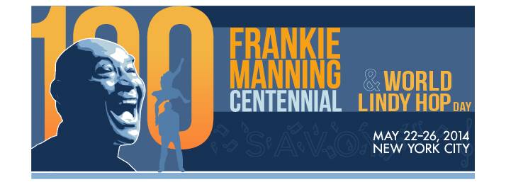 Frankie 100 - Frankie Manning Centennial & World Lindy Hop Day
