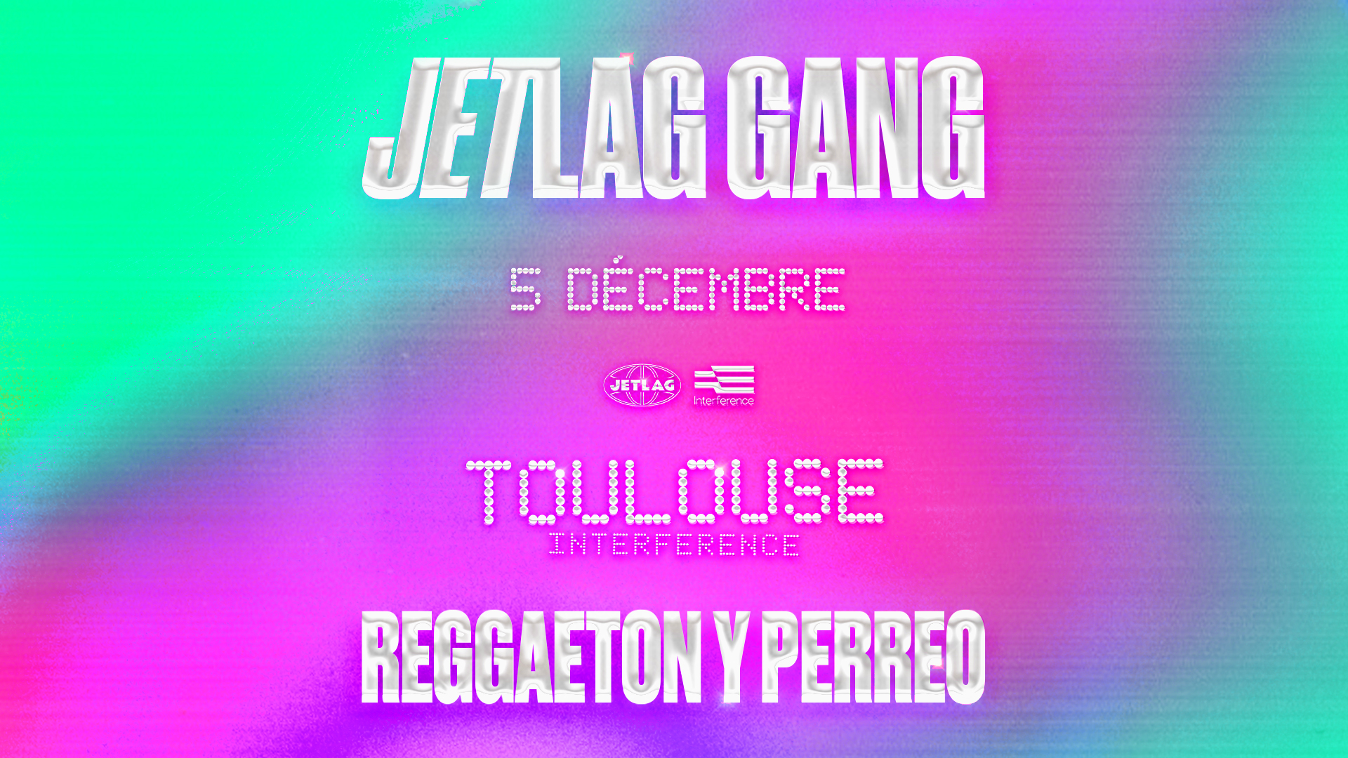 JetLag : Reggaeton Y Perreo #2 @ Interference