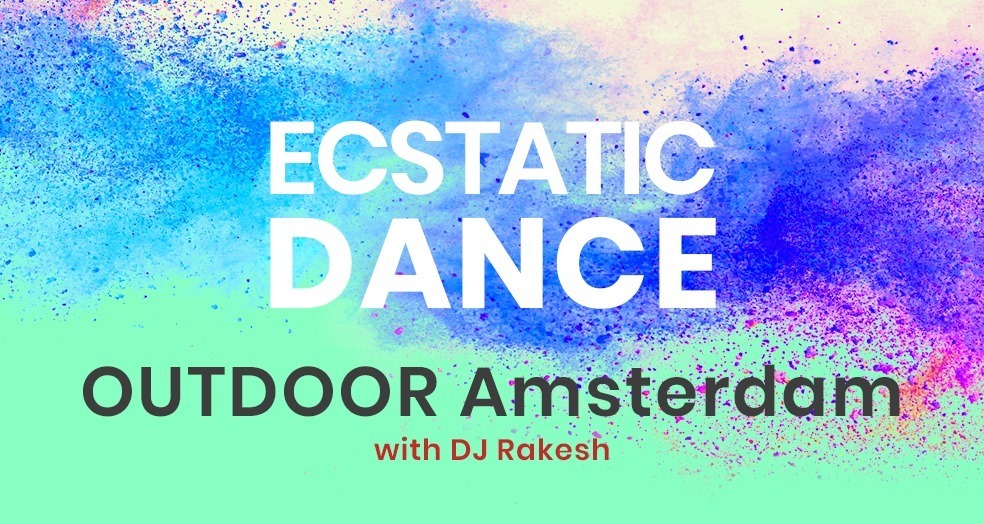 Ecstatic Dance Outdoor Amsterdam
